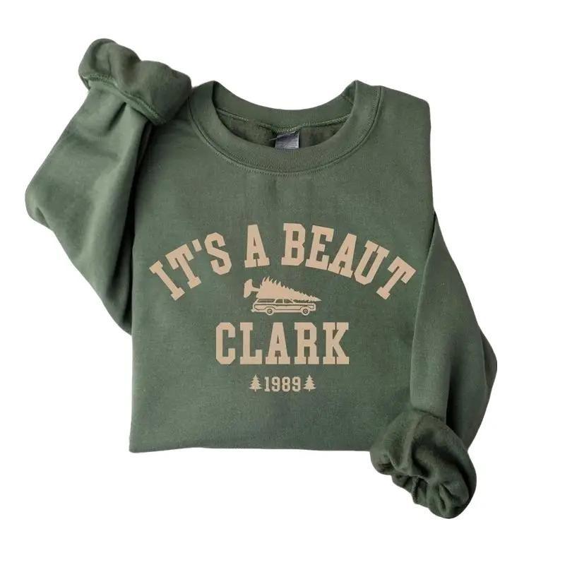 It's a Beaut Clark Christmas Sweater Hoodie TShirt, National Lampoons Christmas Vacation Shirt Merry Christmas Gift Cozy Crewneck Comfort for All