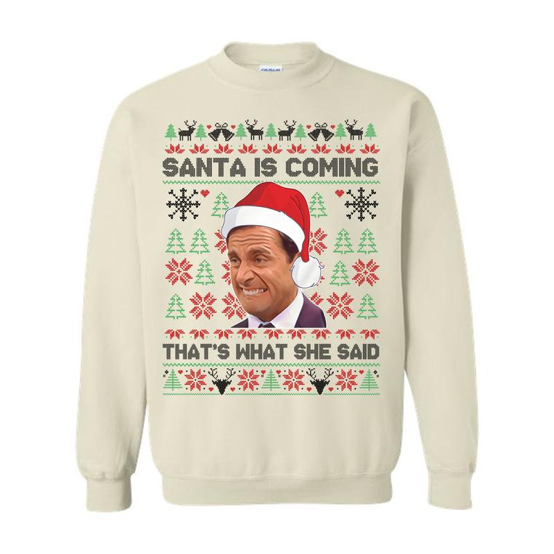 Michael Scott That's What She Said Ugly Christmas Sweatshirt, The Office Movie Shirt, Funny Sweater, Gift For Men And Women, Full Sizes, Crewneck Fit