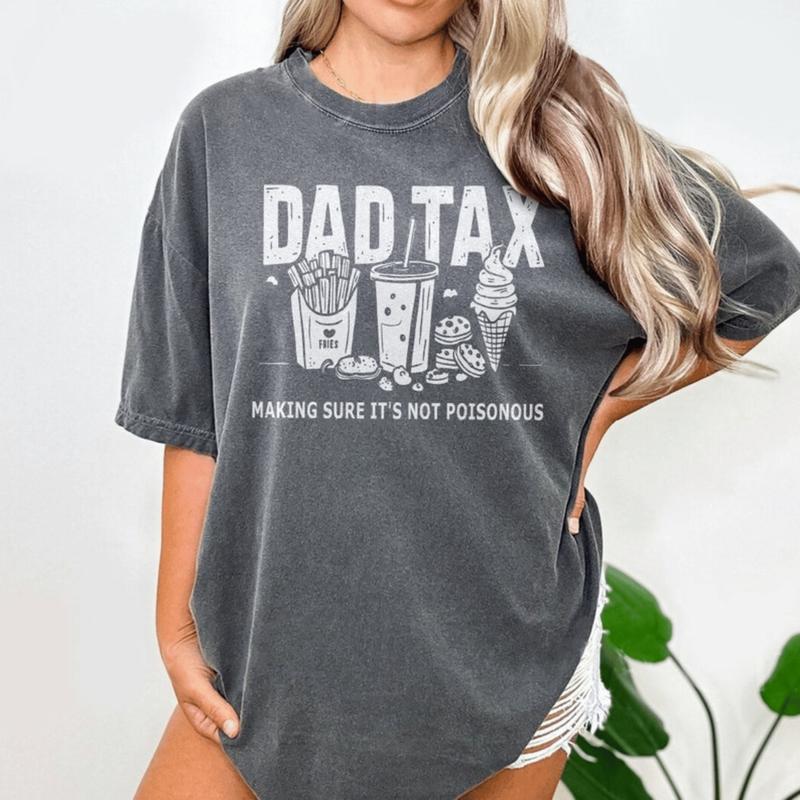 Dad Tax Shirt, Funny Dad Shirt , Humor Quotes Shirt, Gift for Dad, Cute Shirt for Dad, Taxation Shirt,  Dad Tax Shirt, Humor Quotes Shirt, Funny Dad Shirt, Cute Shirt for Dad, Taxation Shirt,Gift for Father, dada shirt, dad announcement, dad hoodie