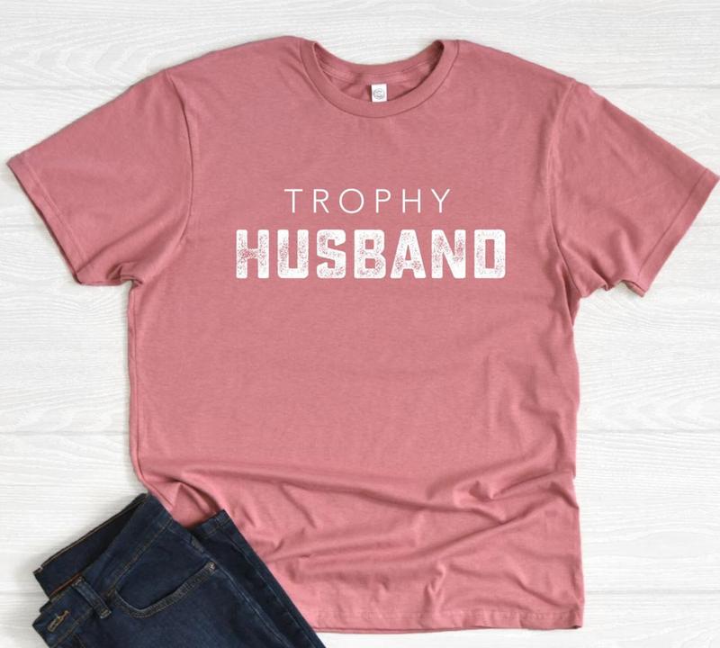 Trophy Husband Shirt, Father's Day Gift, Birthday or Anniversary Gift for Husband, Funny Men's Gift Ideas, Perfect Pajama Shirt