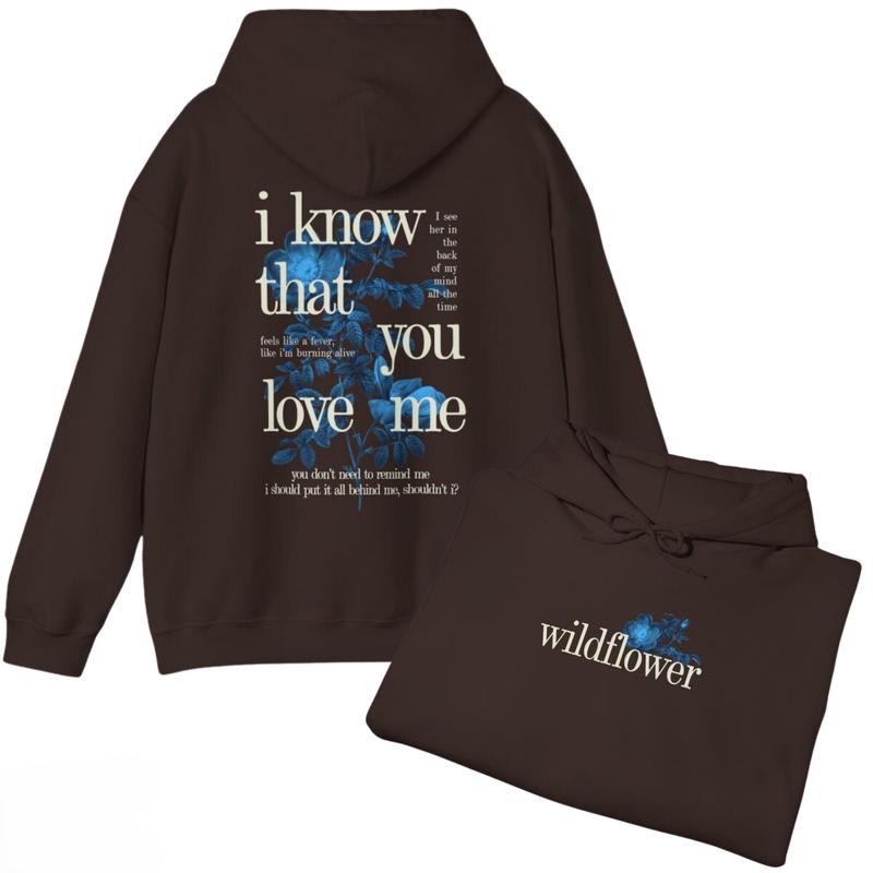 Wildflower Hoodie, I Know That You Love Me Hoodie, #BillieEilishh Tour 2024 Shirt, Trendy Tee Unisex Shirt Gift for Him Gift For Her Vintage Y2K Hoodie, Sweatshirt