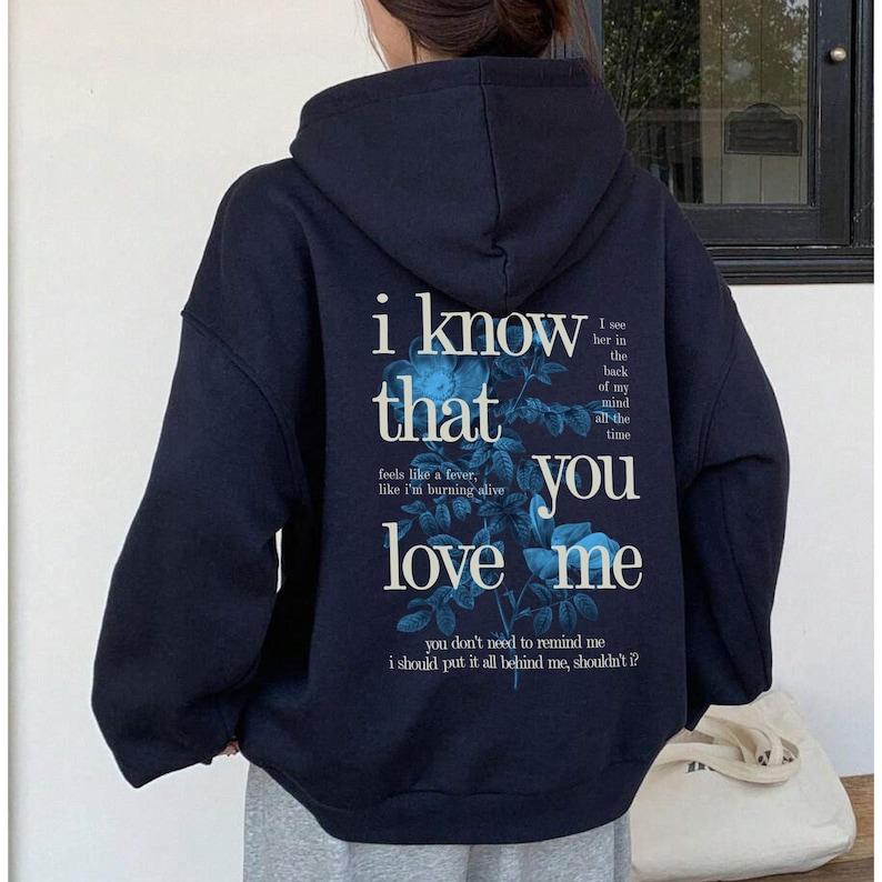 Wildflower Hoodie, I Know That You Love Me Hoodie, Concert Outift Z