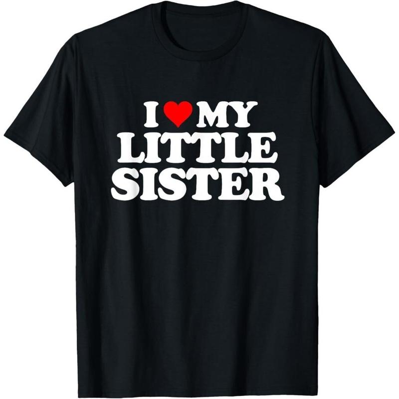 Made in USA I Love My Little Sister - Heart Funny Fun Gift Unisex T-Shirt