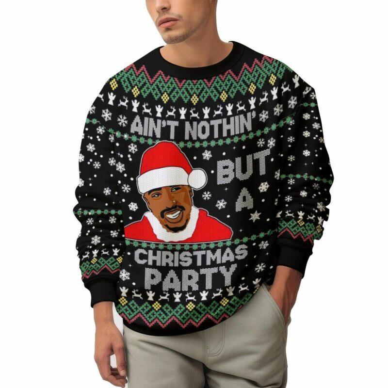 Ain’t Nothing But a Christmas Party, 2PAC Christmas Ugly Sweater Ugly. Sweater Classic Festive