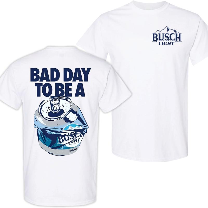 Bad Day to Be a Busch Light 2 Sides Printed Gildan-Unisex T-Shirt, Menswear Top, Colorful, For Him, For Her