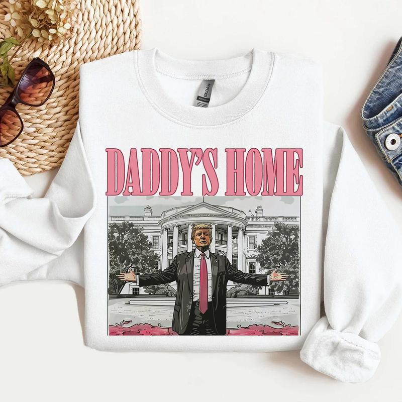 Daddys home tee   Sweatshirt , Full Color , Full Size , For Men, For Women Menswear Hoodie Sweatshirt, Hoodie Spandex